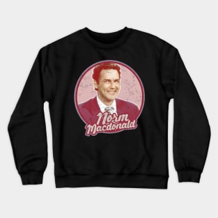 Norm MacDonald /// Vintage Style Crewneck Sweatshirt